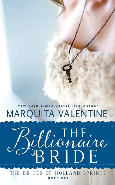 The Billionaire Bride (The Brides of Holland Springs) (Volume 1)