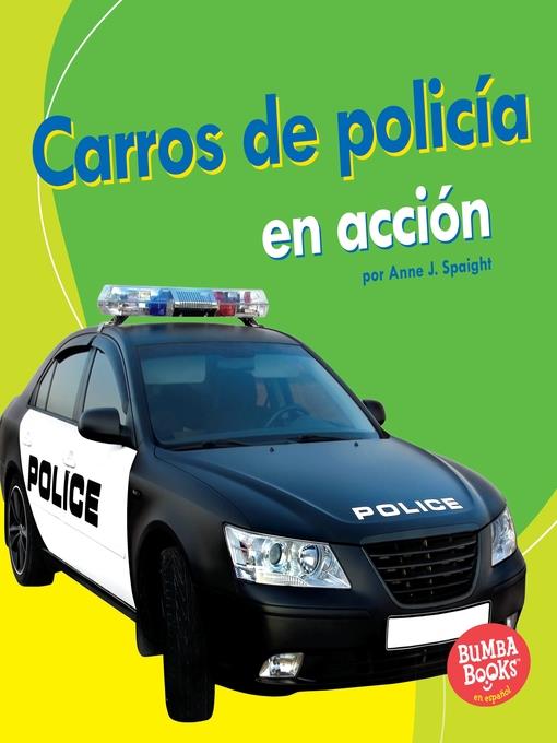 Carros de policía en acción (Police Cars on the Go)