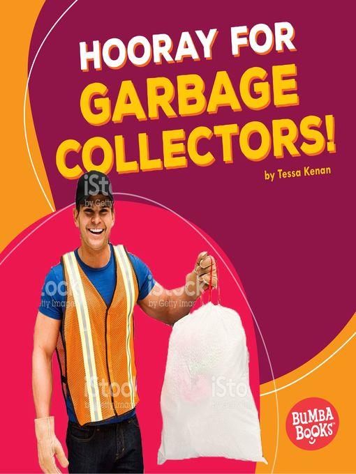 Hooray for Garbage Collectors!