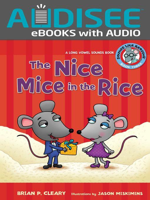 The Nice Mice in the Rice