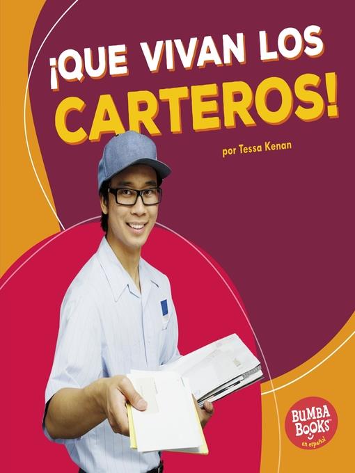 ¡Que vivan los carteros! (Hooray for Mail Carriers!)