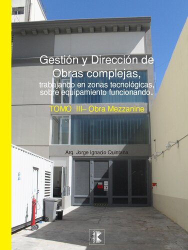 Gestión y dirección de obras complejas. Tomo III.