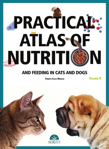 Practical atlas of nutrition and feeding in cats and dogs. vol. II