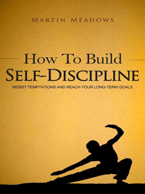 How to Build Self-Discipline