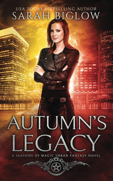 Autumn's Legacy: (An Urban Fantasy Novel) (Seasons of Magic)