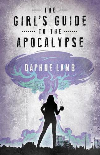 The Girl's Guide to the Apocalypse