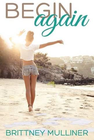 Begin Again (Forgive and Never Forget) (Volume 1)