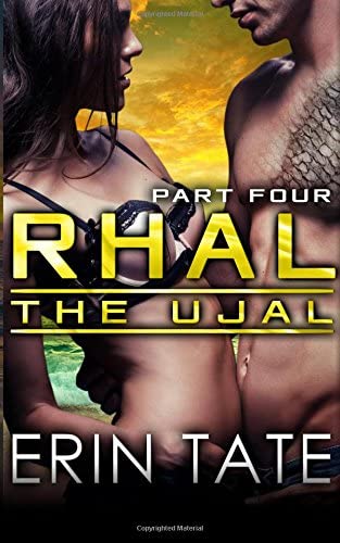 Rhal Part 4 (Scifi Alien Serial Romance) (The Ujal)