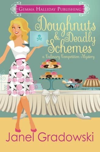 Doughnuts &amp; Deadly Schemes (Culinary Competition Mysteries) (Volume 3)