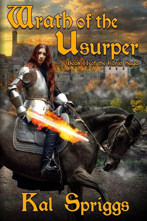 Wrath of the Usurper (The Eoriel Saga) (Volume 2)