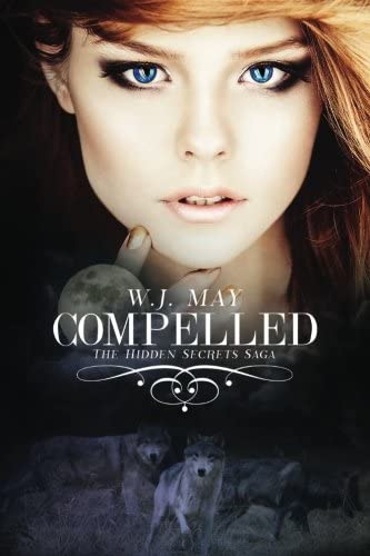 Compelled (Hidden Secrets Saga) (Volume 4)