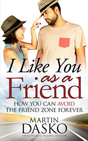 I Like You As a Friend