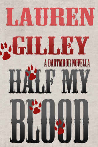 Half My Blood: A Dartmoor Novella (Volume 3)