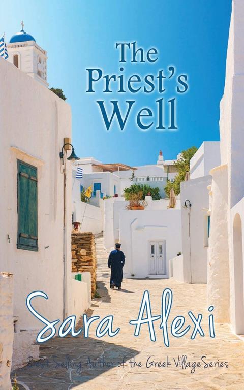 The Priest's Well (The Greek Village Series) (Volume 12)