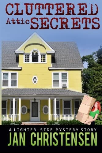 Cluttered Attic Secrets (A Tina Tales Mystery) (Volume 3)