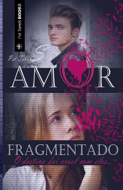 Amor fragmentado (Portuguese Edition)