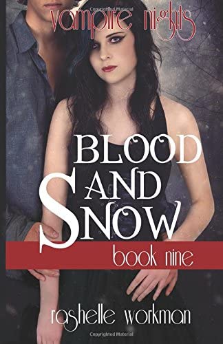 Vampire Nights: Book Nine (Blood and Snow)