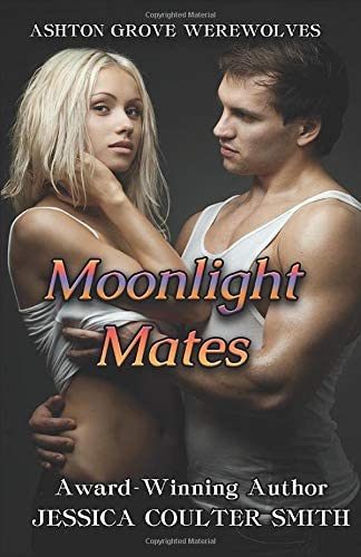 Moonlight Mates (Ashton Grove Werewolves) (Volume 8)