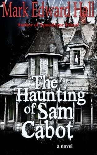 The Haunting of Sam Cabot: A Novel