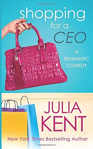 Shopping for a CEO (Shopping for a Billionaire series Book 7) (Volume 7)