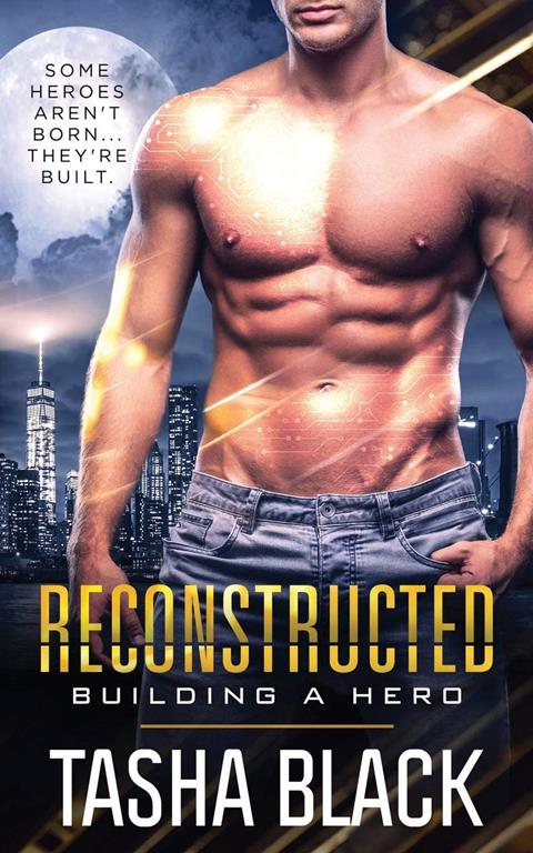 Reconstructed: Building a Hero (Book 1) (Volume 1)