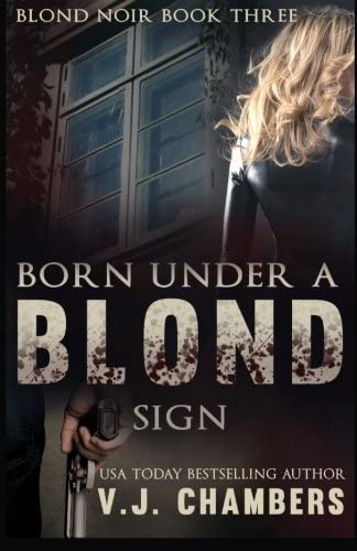 Born Under a Blond Sign (Blond Noir Mysteries) (Volume 3)