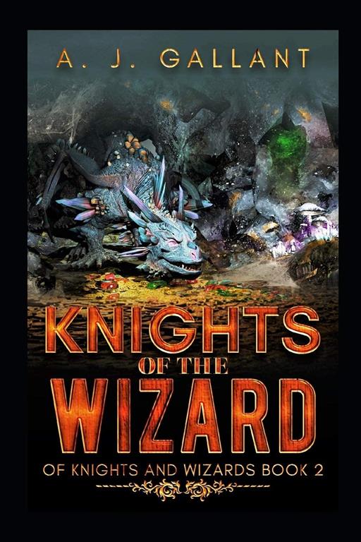 Knights of the Wizard (Of Knights and Wizards) (Volume 2)