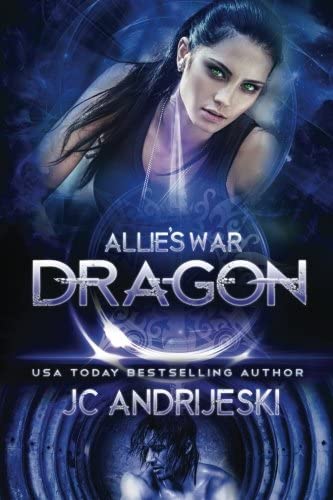 Dragon: Allie's War Book Nine (Volume 9)