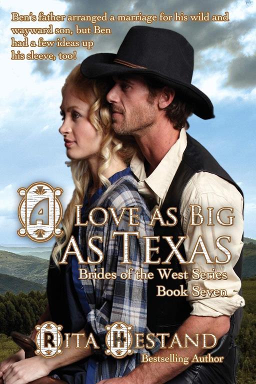 A Love As Big As Texas (Brides of the West) (Volume 7)