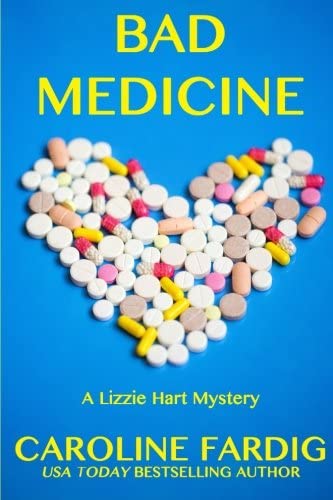 Bad Medicine (The Lizzie Hart Mysteries) (Volume 3)