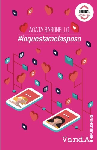 #ioquestamelasposo (Italian Edition)