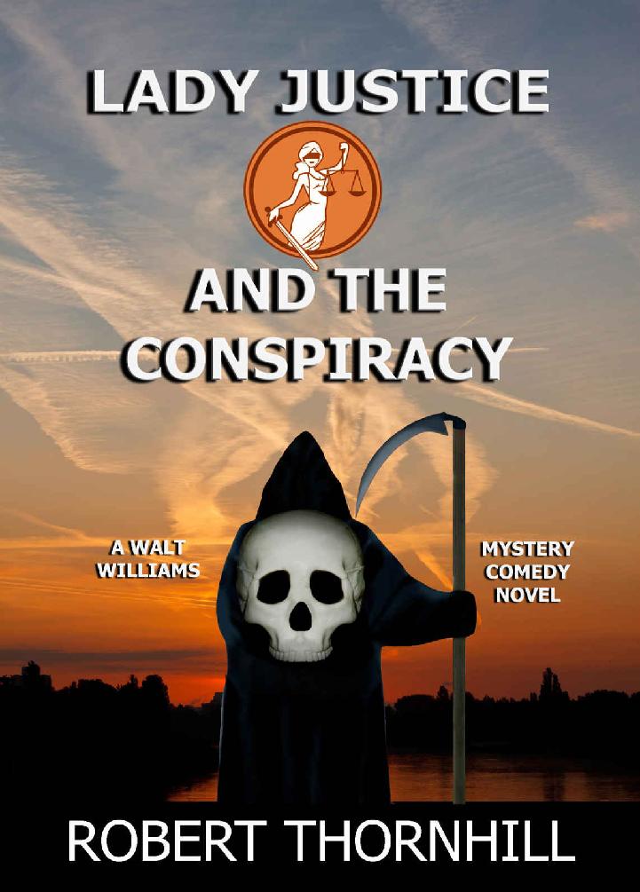 Lady Justice and the Conspiracy (Volume 21)