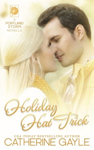 Holiday Hat Trick (Portland Storm) (Volume 8)