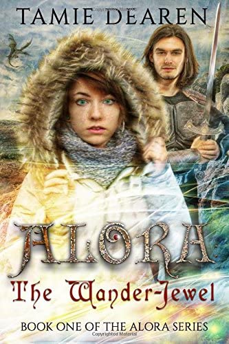 Alora: The Wander-Jewel (The Alora Series) (Volume 1)