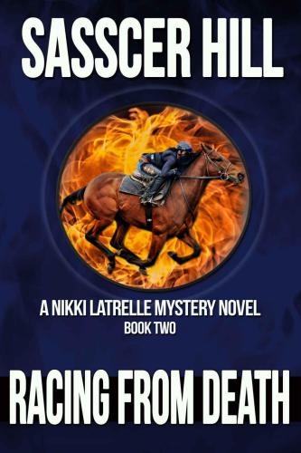 Racing From Death: A Nikki Latrelle Mystery (The Nikki Latrelle Mysteries)