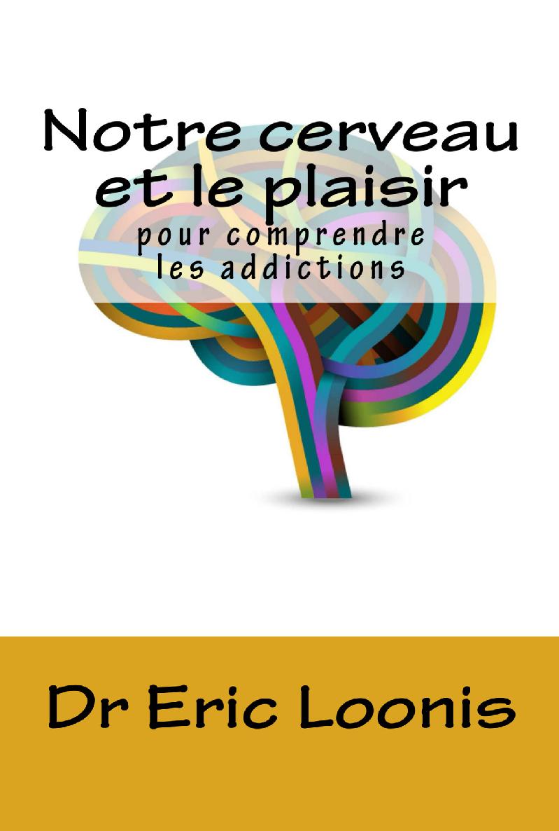 Notre cerveau et le plaisir