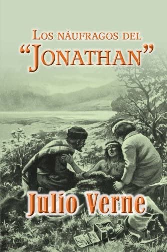 Los n&aacute;ufragos del Jonathan (Spanish Edition)