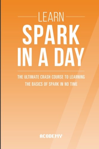 Learn Spark In A DAY