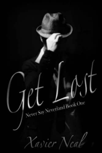 Get lost (Never Say Neverland) (Volume 1)