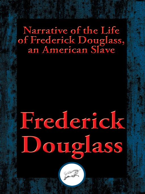 Narrative of the Life of Frederick Douglass, an American Slave