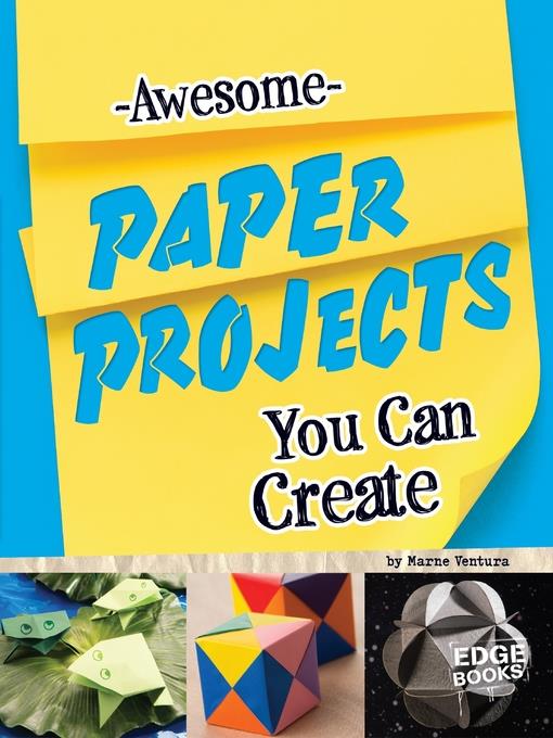 Awesome Paper Projects You Can Create