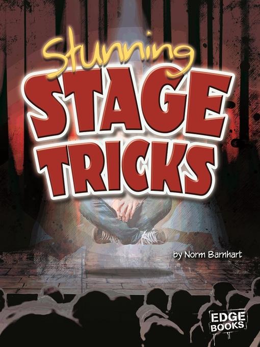 Stunning Stage Tricks