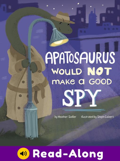 Apatosaurus Would NOT Make a Good Spy