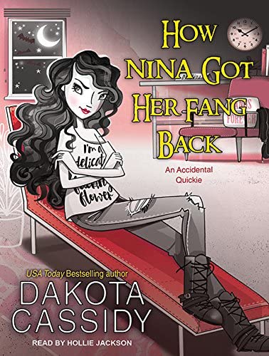 How Nina Got Her Fang Back: Accidental Quickie (Accidentally Paranormal, 13)