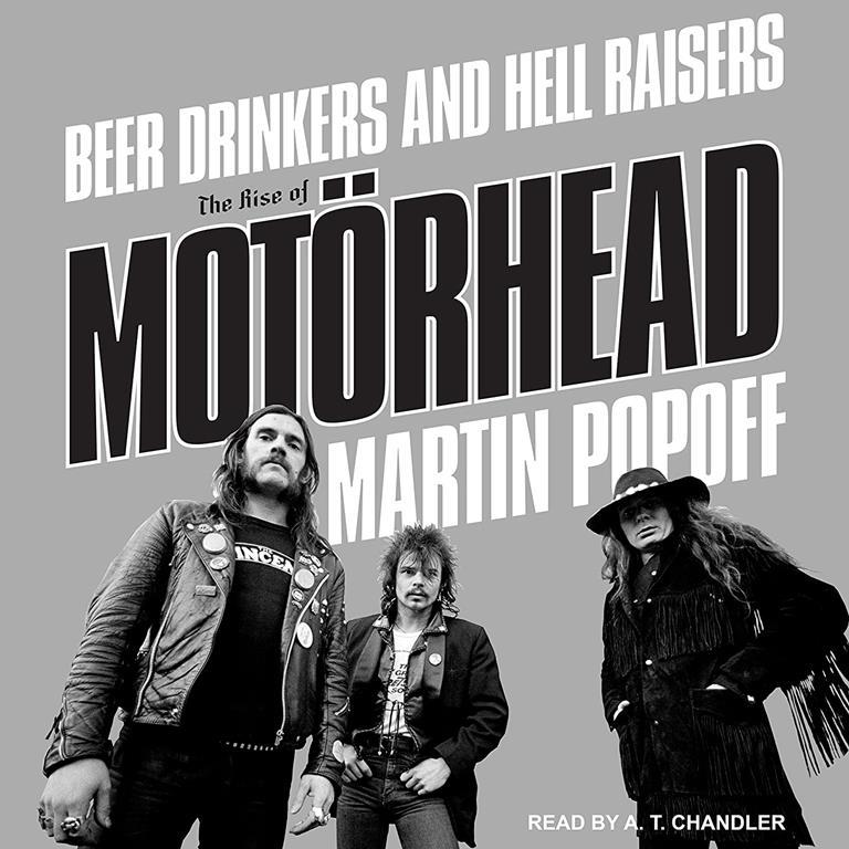 Beer Drinkers and Hell Raisers: The Rise of Mot&ouml;rhead