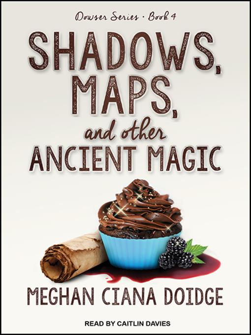 Shadows, Maps, and Other Ancient Magic