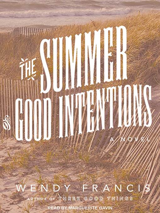 The Summer of Good Intentions