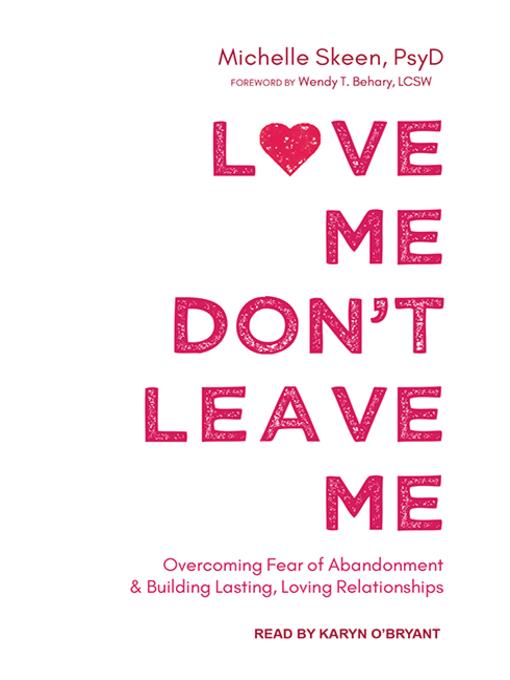 Love Me, Don't Leave Me
