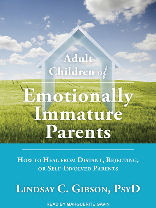 Adult Children of Emotionally Immature Parents