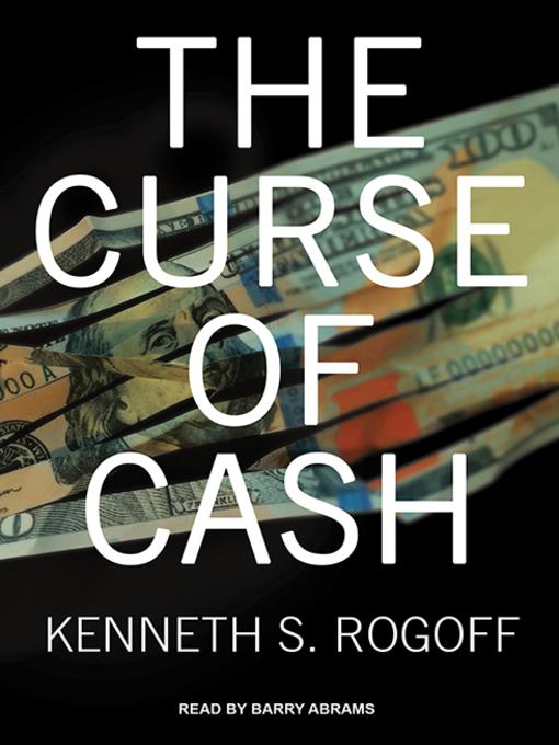 The Curse of Cash